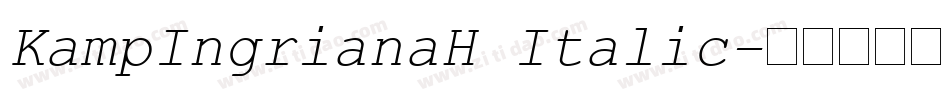 KampIngrianaH Italic字体转换